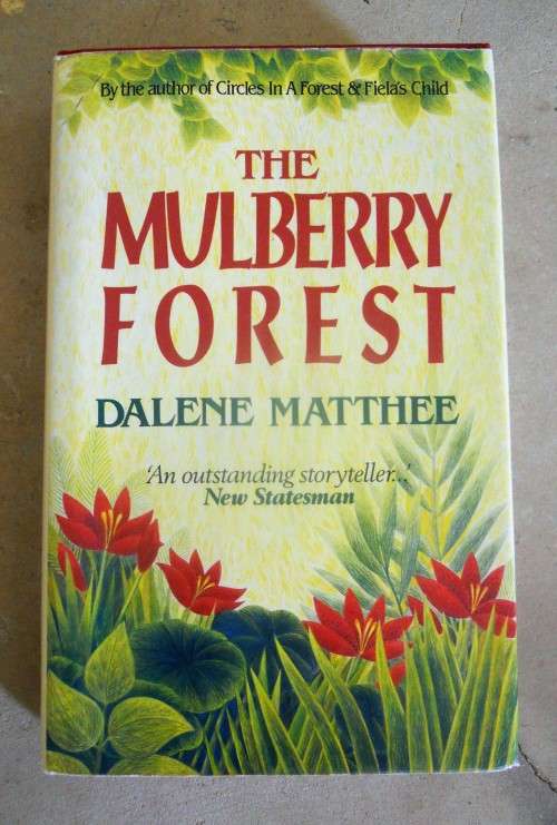 The Mulberry Forest by Dalene Matthee