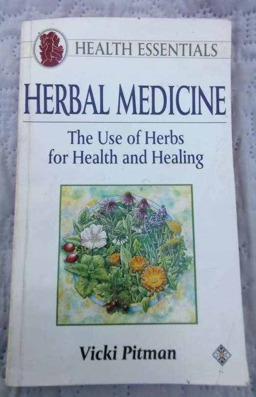Herbal Medicine - The Use of Herbs for Health and Healing by Vicki Pitman
