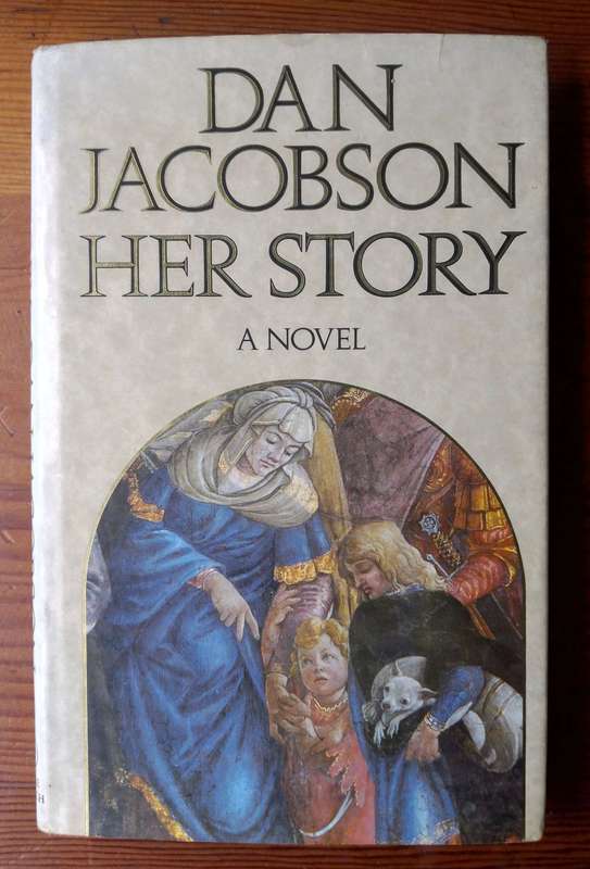 Her Story by Dan Jacobson