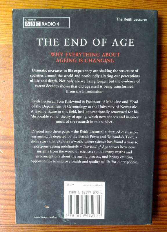 The End of Age by Tom Kirkwood (The Reith Lectures)