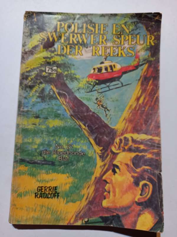 SA Polisie en Swerwer Speureder reeks, no 27,  Die Bloedhonde Blaf, Gerrie Radloff, Sirkel Uitgewers