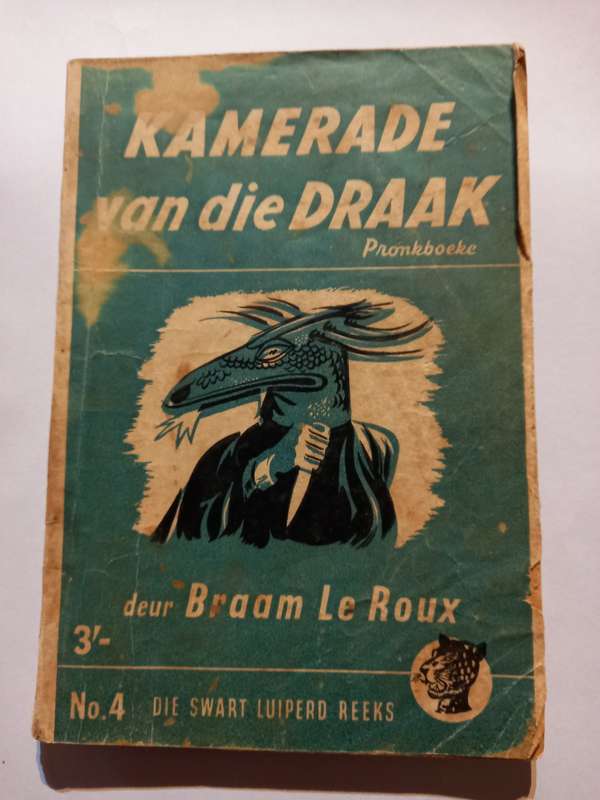 Die Swart Luiperd,No 4, Kamerade van die Draak, Pronk uitgewers, Braam Le Roux