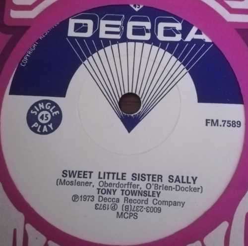 TONY TOWNSLEY - SWEET LITTLE SISTER SALLY 45RPM RECORD