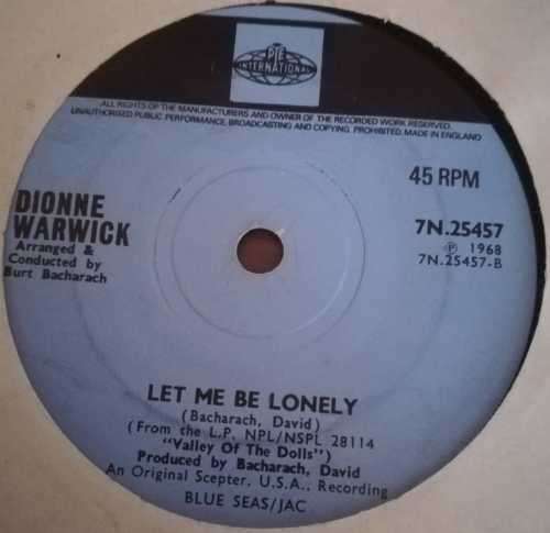 DIONNE WARWICK - LET ME BE LONELY 45RPM RECORD