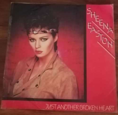 SHEENA EASTON - JUST ANOTHER BROKEN HEART 45RPM RECORD