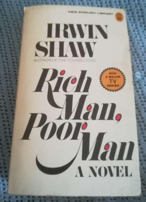 IRWIN SHAW - Rich man Poor man novel