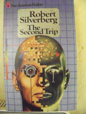 The Second Trip by Robert Silverberg