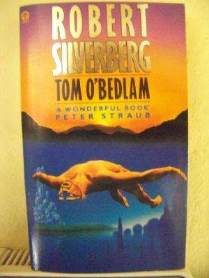 Tom O' Bedlam by Robert Silverberg