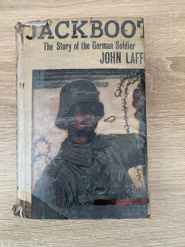 JACKBOOT | THE STORY OF THE GERMAN SOLDIER BY JOHN LAFF