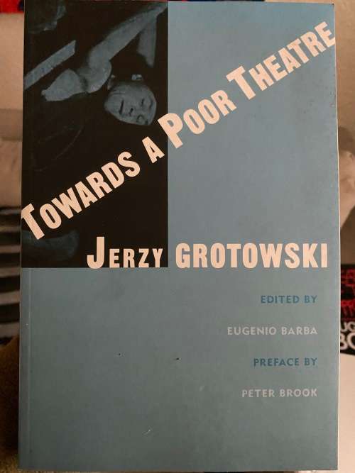 Towards a Poor Theatre by Jerzy Grotowski
