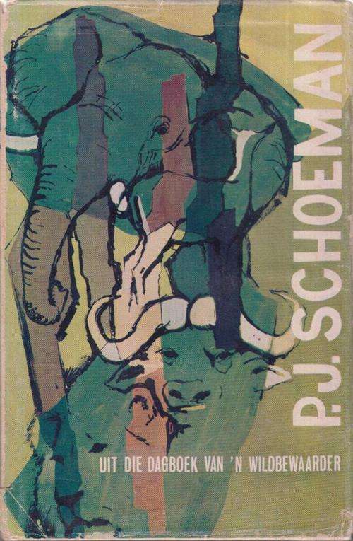 PJ Schoeman - Uit die dagboek van n wildbewaarder
