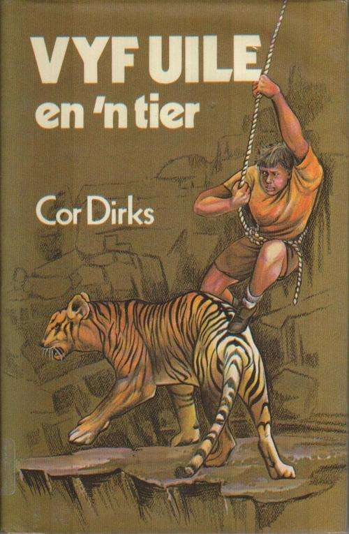 Vyf Uile en n tier - Cor Dirks