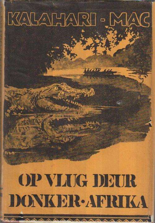 Op Vlug Deur Donker-Afrika - Kalahari-Mac (1949)