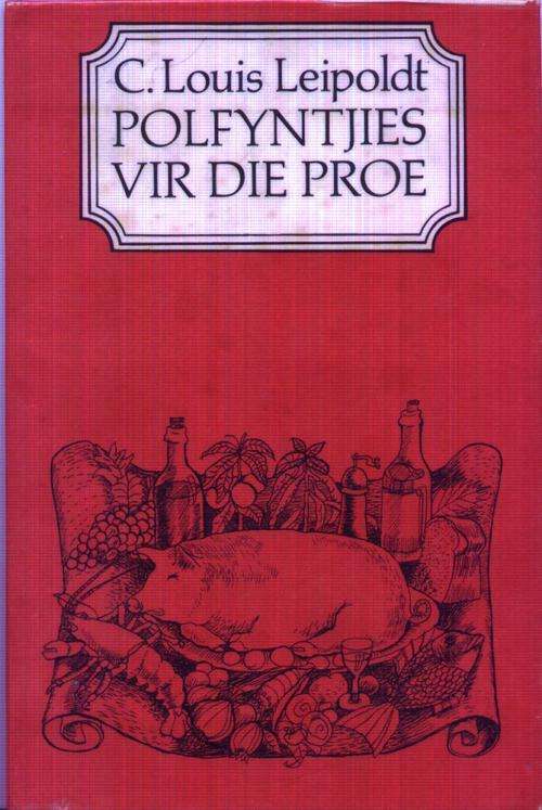 C. LOUIS LEIPOLDT - Polfyntjies vir die proe