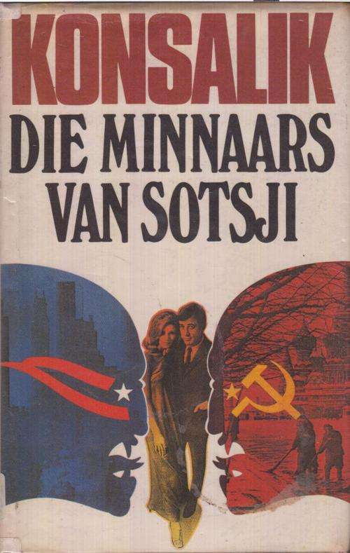 KONSALIK - DIE MINAARS VAN SOTSJI