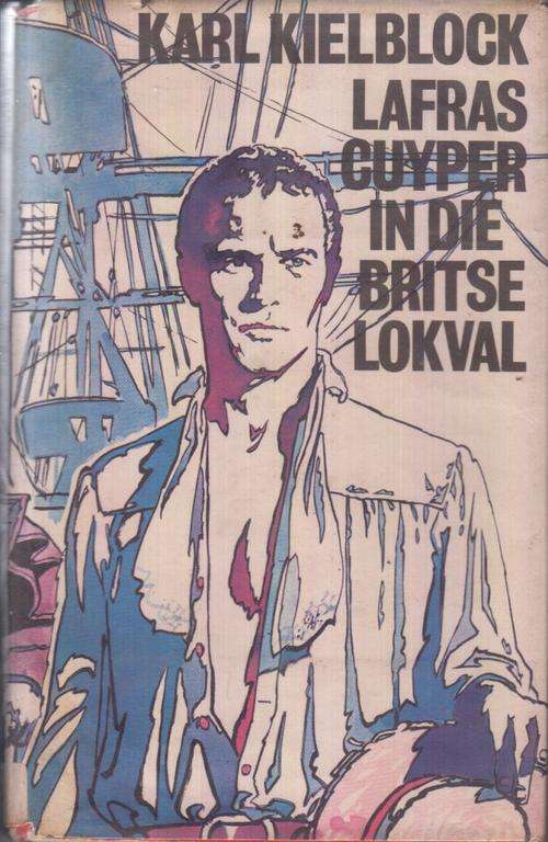 KARL KIELBLOCK - LAFRAS CUYPER IN DIE BRITSE LOKVAL