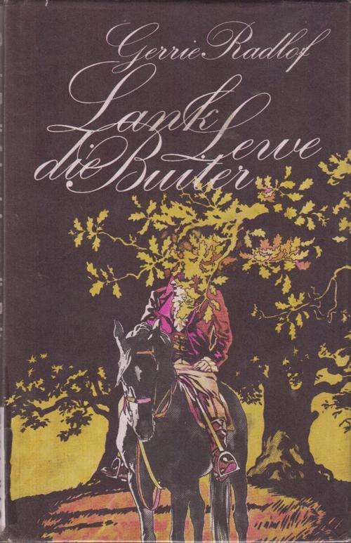 GERRIE RADLOF - LANK LEWE DIE BUITER