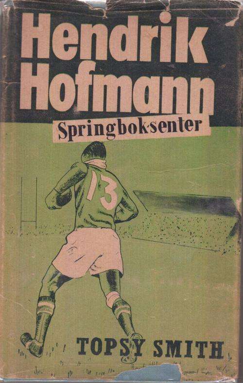 TOPSY SMITH - HENDRIK HOFMANN - SPRINGBOKSENTER