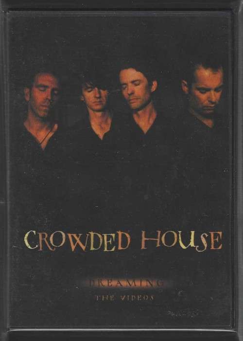 Crowded House - Dreaming - the videos