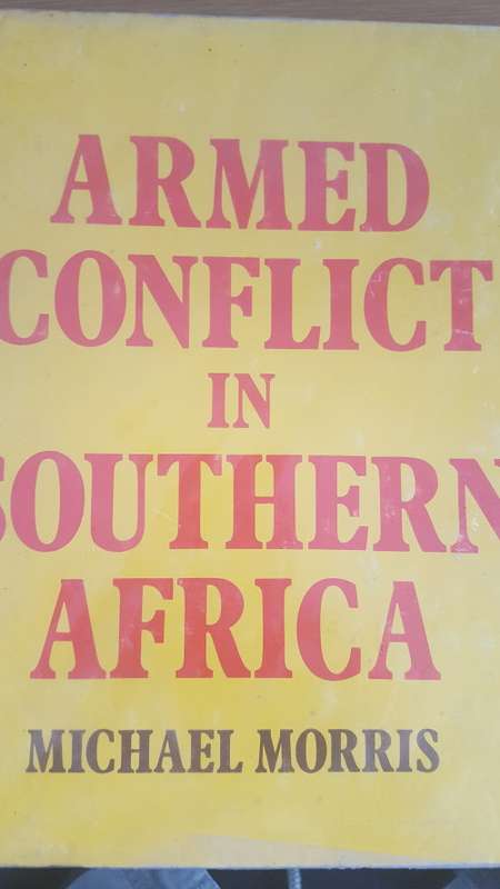 RHODESIA; ARMED CONFLICT IN SOUTHERN AFRICA BY MORRIS