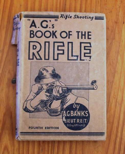 A.G.'S BOOK OF THE RIFLE BY A.G. BANKS 4TH EDITION REPRINT 1955. SIZE 19 CM X 12 CM