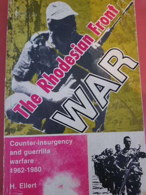 THE RHODESIAN FRONT WAR  BY H. ELLERT