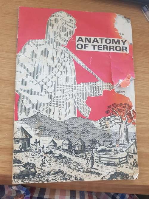 RHODESIA.; ANATOMY OF TERROR   BOOKLET PRODUCTED IDENTIFYING TERRORIST ATROCITIES.