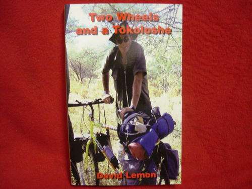 TWO WHEELS AND A TOKOLOSHE by David Lemon