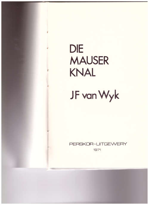 DIE MAUSER KNAL deur JF VAN WYK
