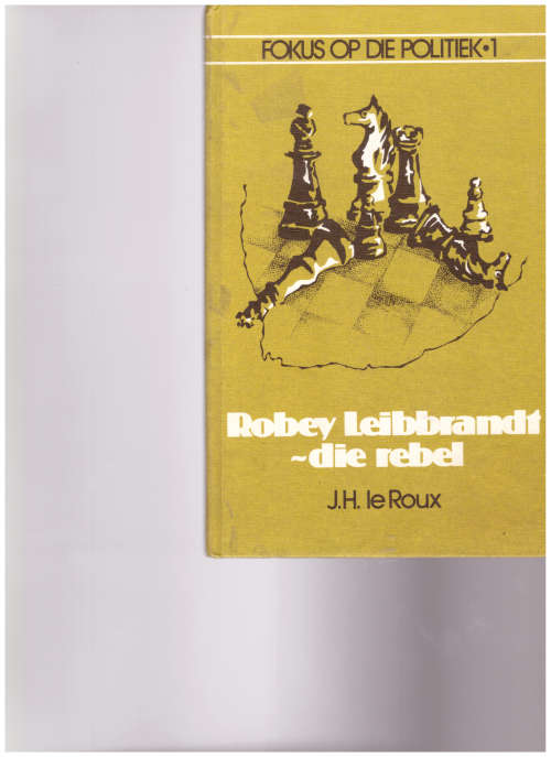ROBEY LEIBRANDT: DIE REBEL