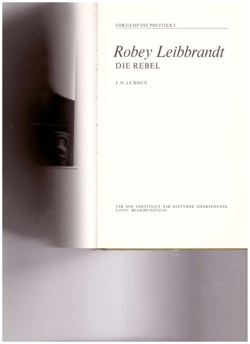 ROBEY LEIBRANDT: DIE REBEL