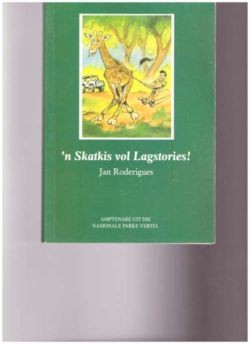 `N SKATKIS VOL LAGSTORIES deur JAN RODERIQUES *GETEKEN*