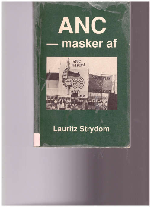 DIE ANC MASKER AF deur LAURITZ STRYDOM