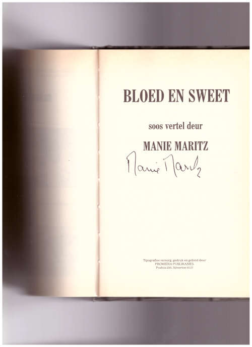 BLOED EN SWEET: MANIE MARITZ *GETEKEN*