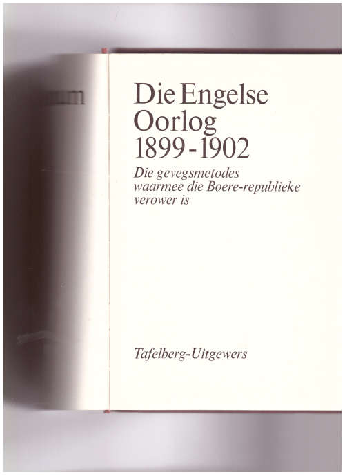 DIE ENGELSE OORLOG 1899-1902 deur M.A. GRONUM