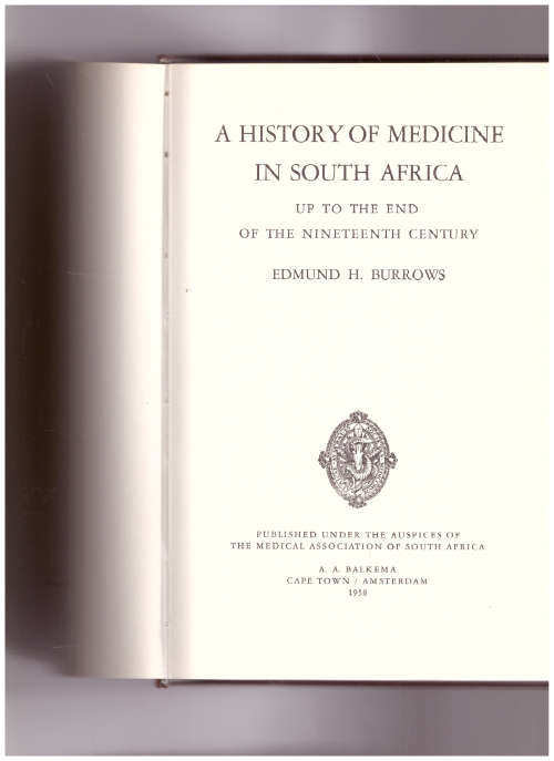A HISTORY OF MEDICINE IN SOUTH AFRICA