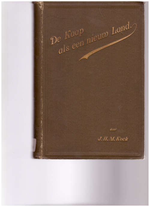 DE KAAP ALS EEN NIEUW LAND, 1 ST ED, 1898