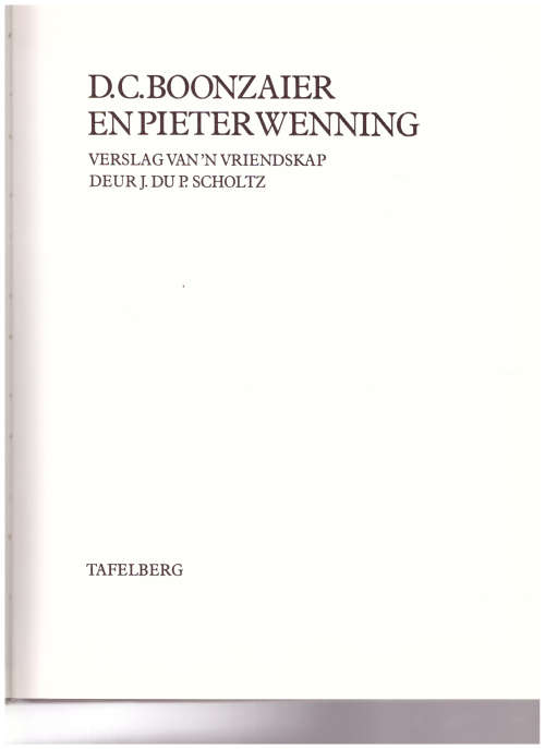 D.C. BOONZAIER EN PIETER WENNING, VERSLAG VAN `N VRIENDSKAP