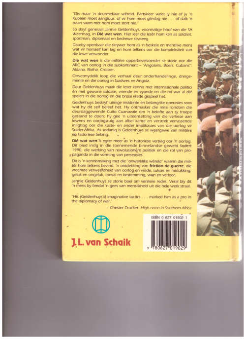 DIE WAT WEN, `N GENERAAL SE STORIE UIT `N ERA VAN OORLOG EN VREDE deur JANNIE GELDENHUYS