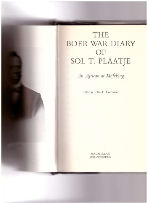 THE BOER WAR DIARY OF SOL PLAATJE, AN AFRICAN AT MAFEKING