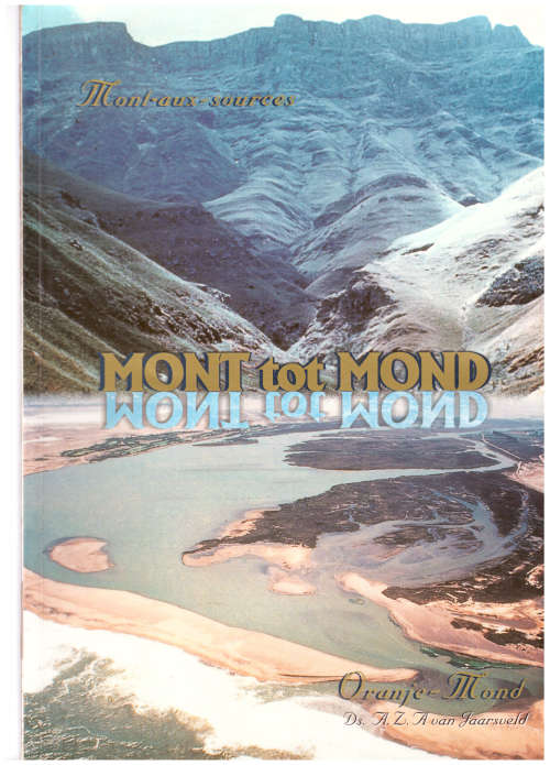 MONT TOT MOND: MONT-AUX-SOURCES TOT ORANJEMOND *GETEKEN*