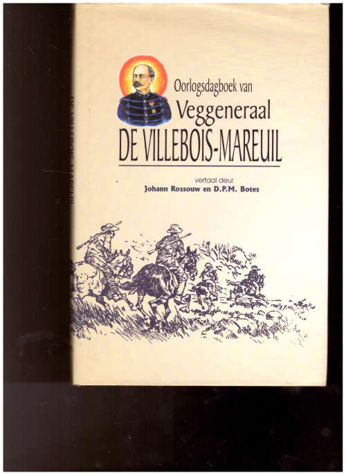 OORLOGSDAGBOEK VAN VEGGENERAAL DE VILLEBOIS-MAREUIL