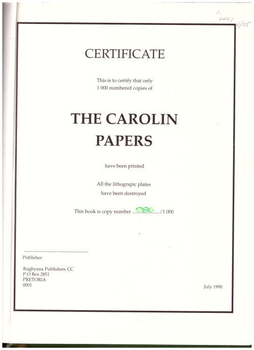 THE CAROLIN PAPERS: A DIARY OF THE 1906/7 SPRINGBOK TOUR, LIMITED COPIES