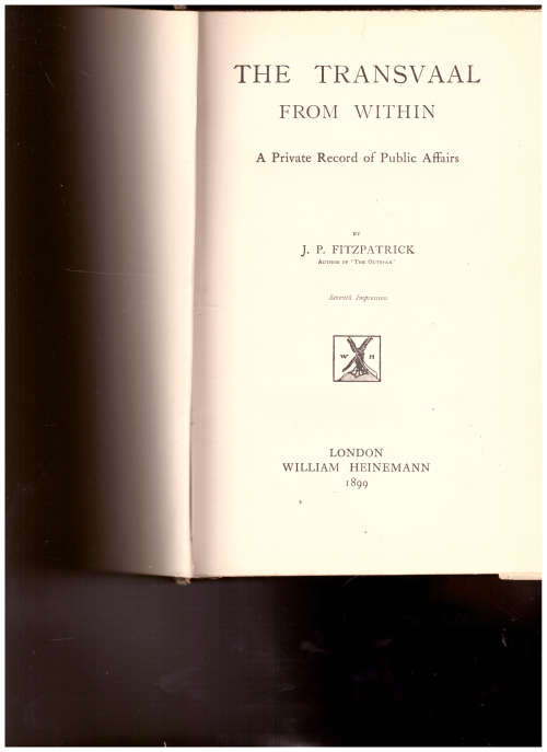 THE TRANSVAAL FROM WITHIN by J.P. FITZPATRICK 1899