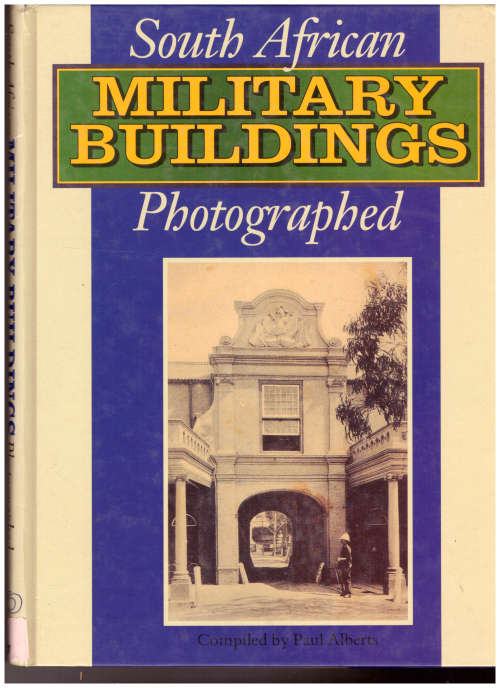 SOUTH AFRICAN MILITARY BUILDINGS PHOTOGRAPHED