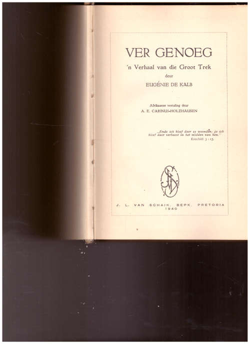 VER GENOEG: `N VERHAAL VAN DIE GROOT TREK