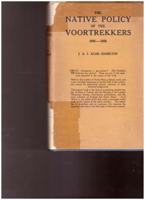 THE NATIVE POLICY OF THE VOORTREKKERS 1836-1858 *SIGNED*