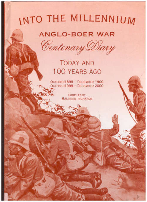 INTO THE MILLENNIUM: ANGLO-BOER WAR CENTENARY DIARY