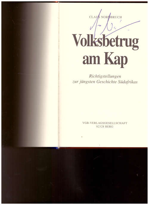 VOLKSBETRUG AM KAP: RICHTIGSTELLUNG ZUR JUNGSTEN GESCHICHTE SUDAFRIKAS *SIGNED*