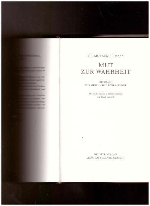 MUT ZUR WAHRHEIT, BEITRAGE ZUR GESCHICHTE UNSERER ZEIT